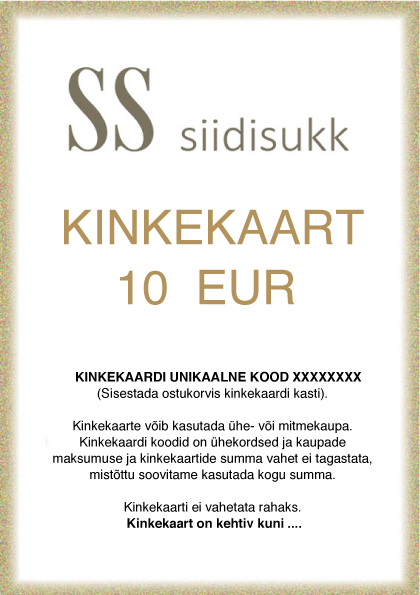 Siidisukk KINKEKAART 10 EUR
